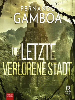 cover image of Die letzte verlorene Stadt